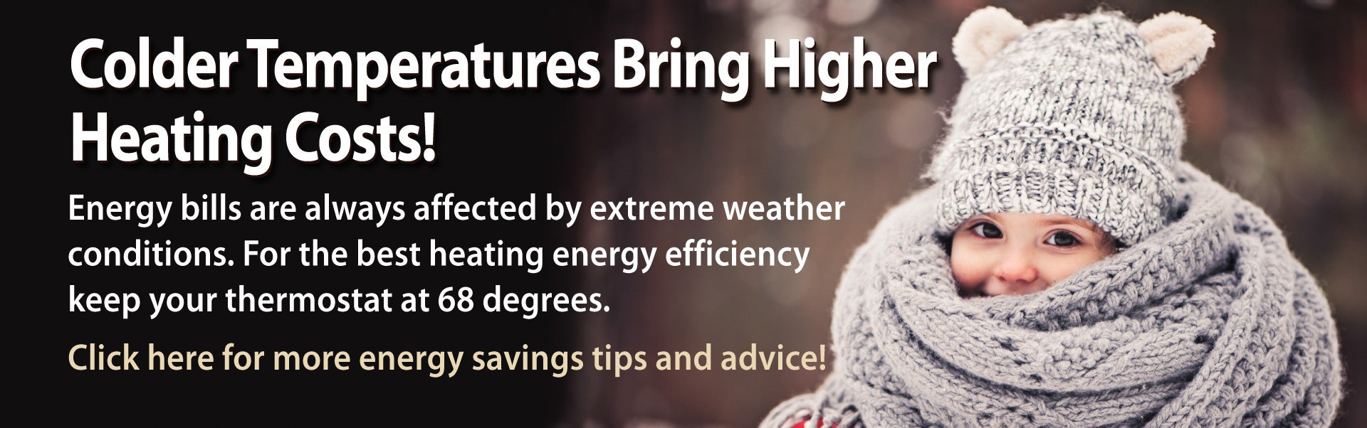 Winter Temperatures Bring Higher Heating Costs 